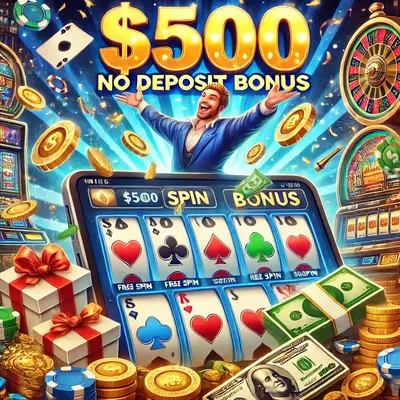 500 no deposit bonus
